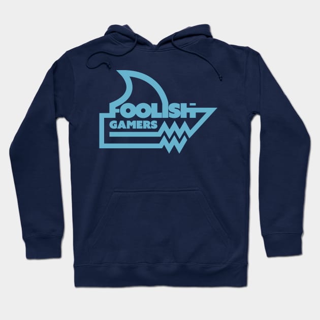 Foolish Gamers Hoodie by KN Graphics